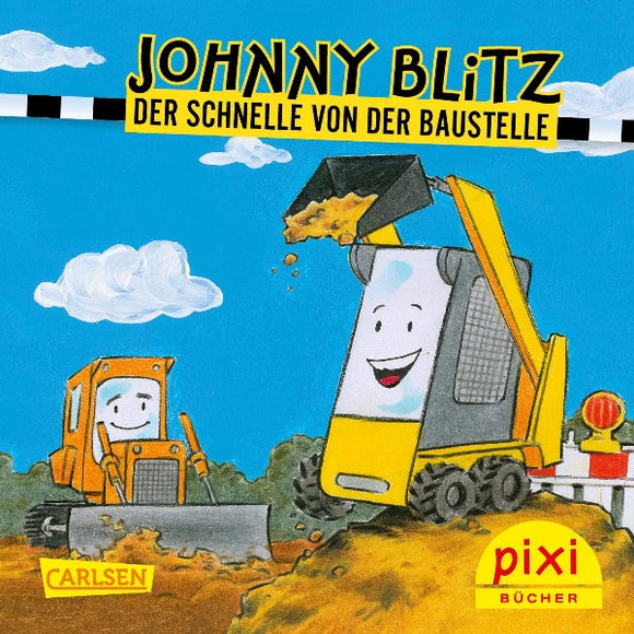 PIXI - Johnny Blitz, der Schnelle von der Baustelle