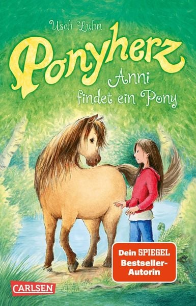 Ponyherz Band 1: Anni findet ein Pony 7 - 8 Jahr(e)