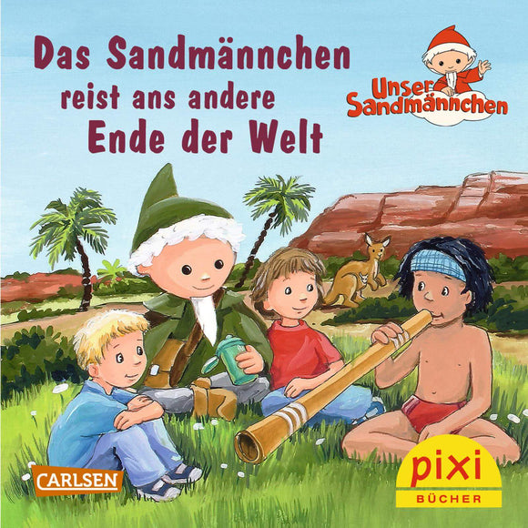 PIXI - Das Sandmännchen reist ans andere Ende der Welt