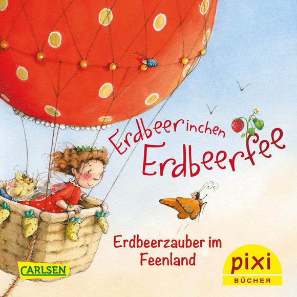 PIXI - Erdbeerinchen Erdbeerfee - Erdbeerzauber im Feenland