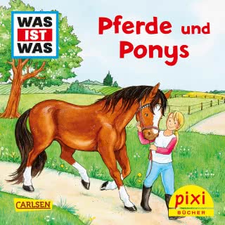 PIXI - WAS IST WAS: Pferde und Ponys 3+