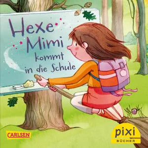 PIXI - Hexe Mimi kommt in die Schule 3+