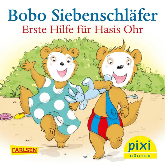 PIXI - Bobo Siebenschläfer - Erste Hilfe für Hasis Ohr 3+