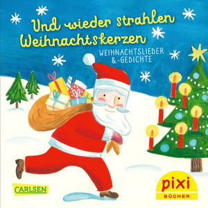 PIXI - Und wieder strahlen Weihnachtskerzen – Weihnachtslieder und -gedichte