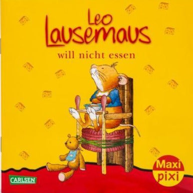 Maxi-Pixi: Leo Lausemaus will nicht essen